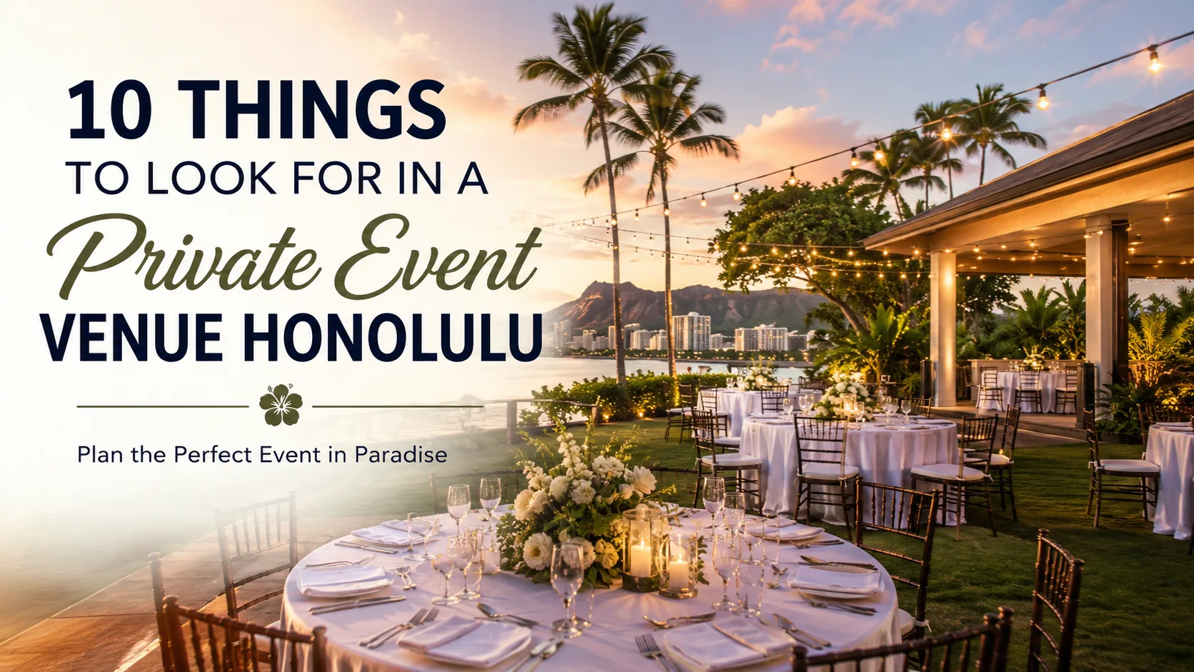 10 Things to Look for in a Private Event Venue Honolulu