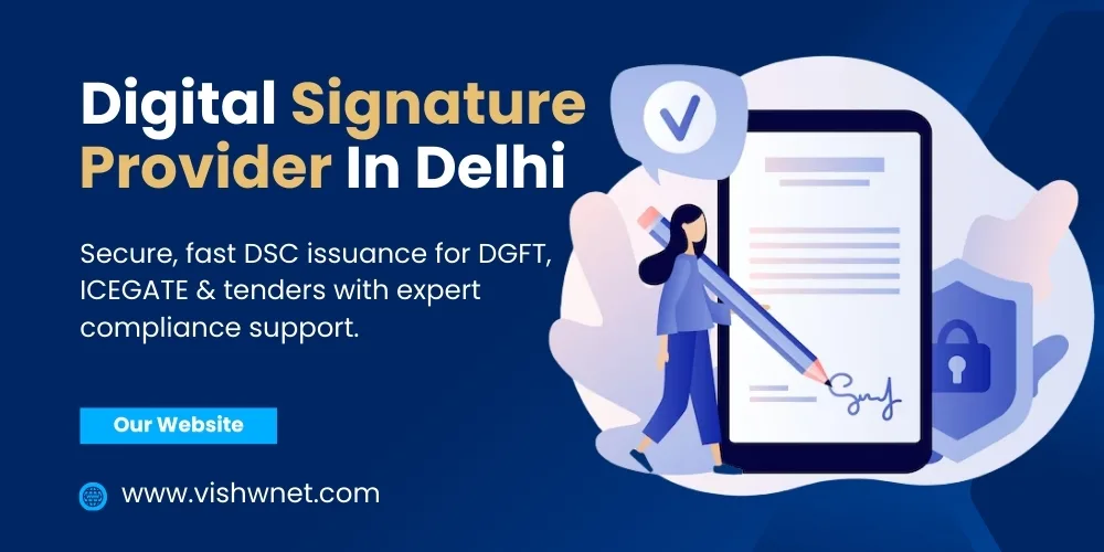 Instant DSC in Delhi – Apply Online with Video Verification