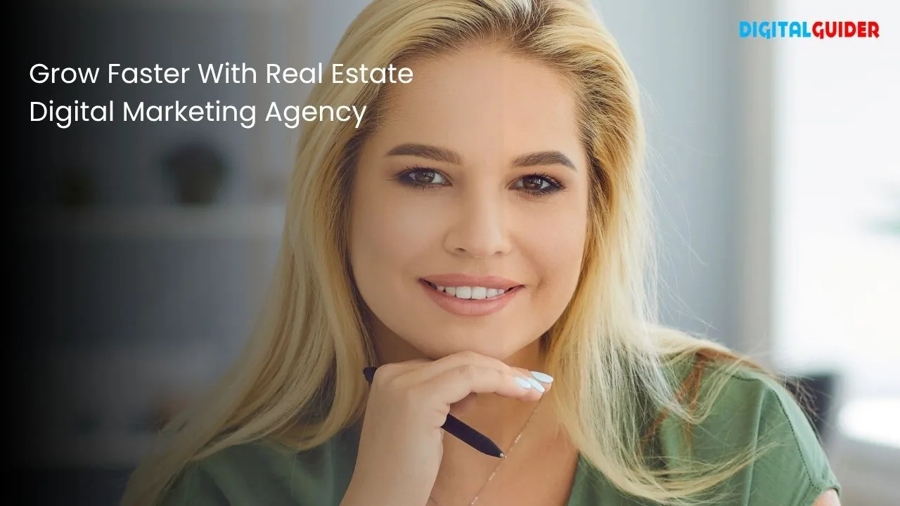 Real Estate Digital Marketing Agency for Smarter Property Promotion