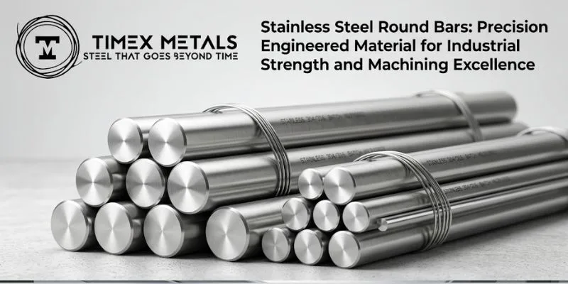 Stainless Steel Round Bars: Precision Engineered Material for Industrial Strength and Machining Excellence