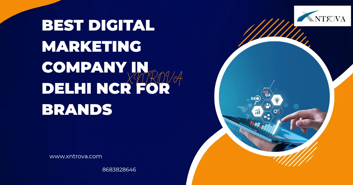 Best Digital Marketing Company in Delhi NCR for Brands