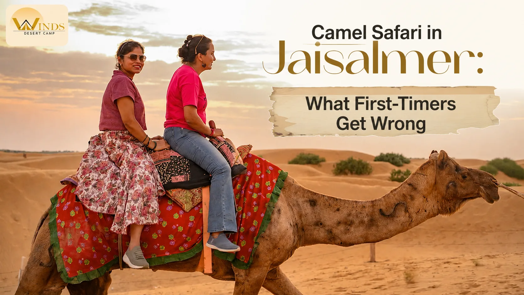 Camel Safari in Jaisalmer: What First-Timers Get Wrong