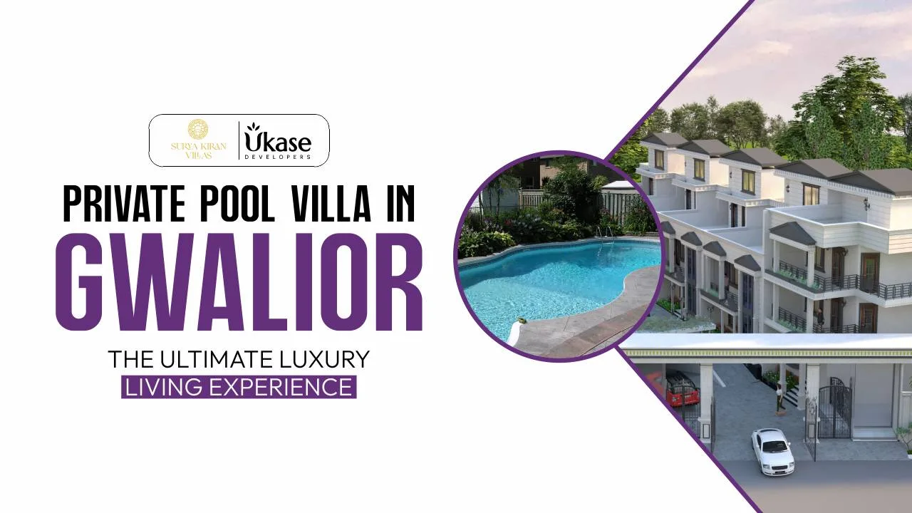 Private Pool Villa in Gwalior: The Ultimate Luxury Living Experience