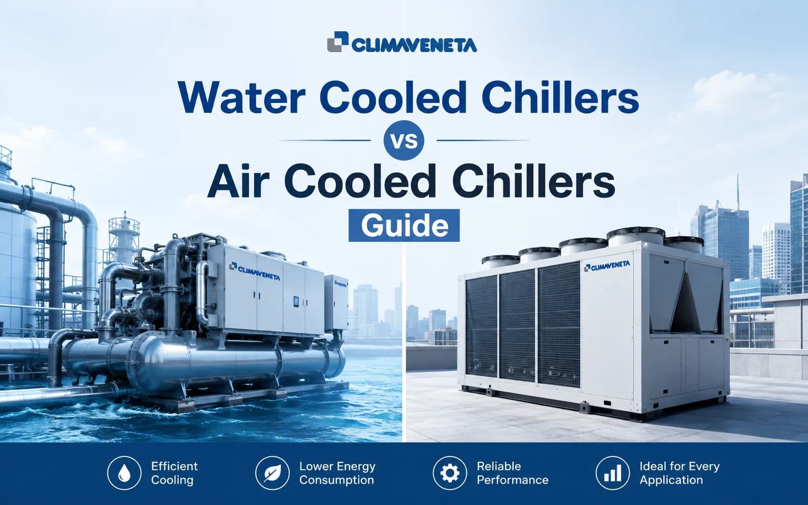 Water Cooled Chillers vs Air Cooled Chillers Guide