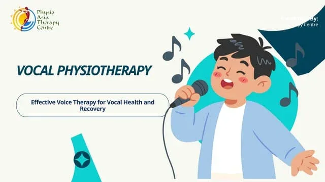 Physiotherapy for Voice and Lasting Vocal Wellness