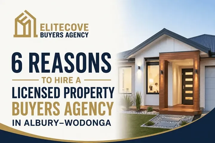6 Reasons to Hire a Licensed Property Buyers Agency in Albury–Wodonga