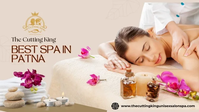 A Complete Guide to Experiencing the Best Spa in Patna for Relaxation and Wellness