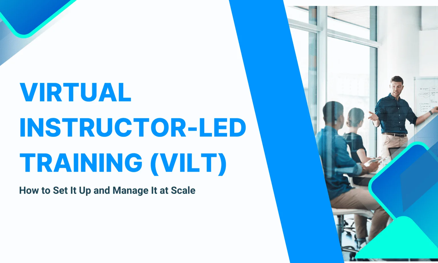 Virtual Instructor-Led Training (VILT): 10 Proven Ways to Improve Learner Engagement