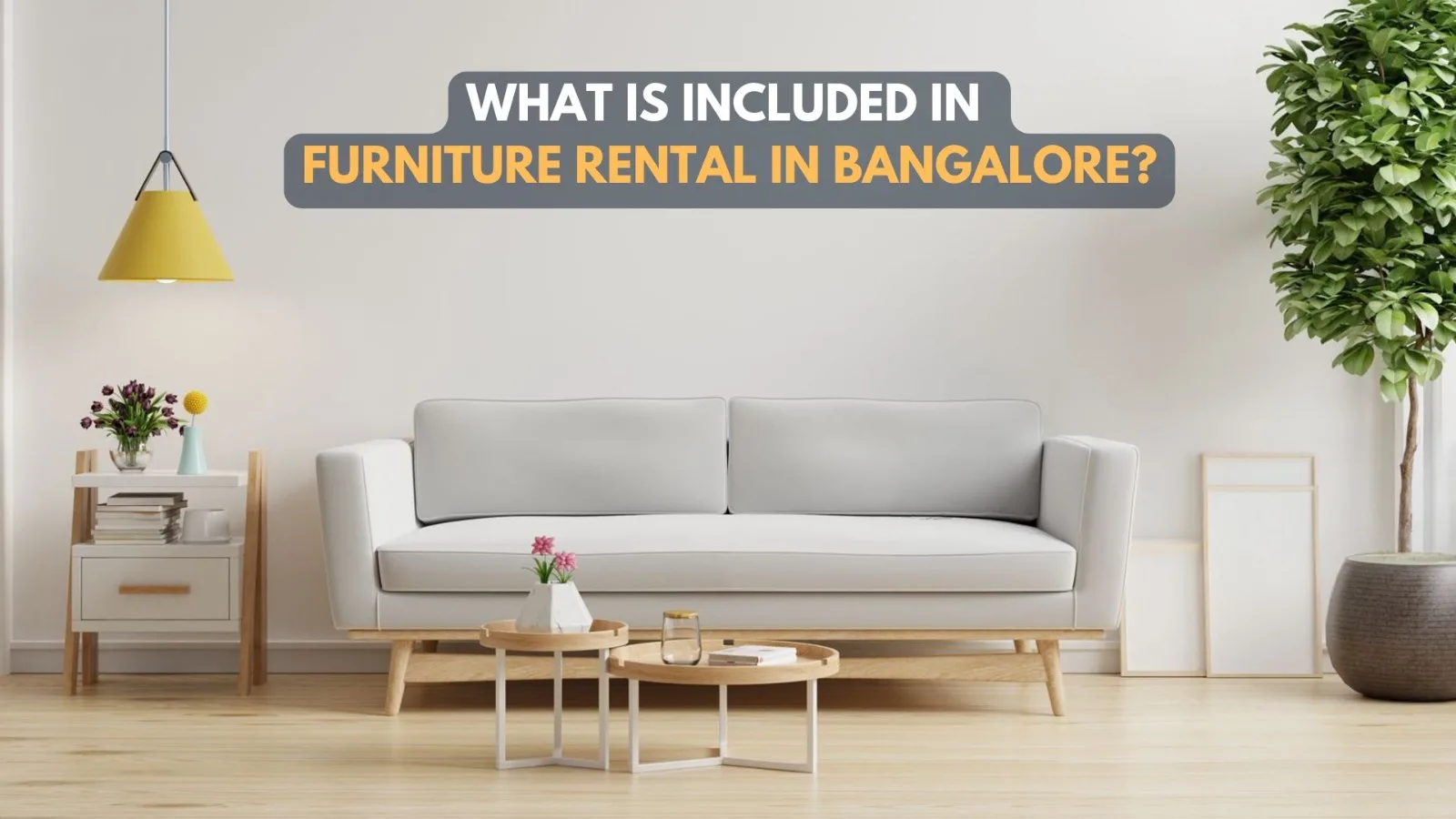 What is included in furniture rental in Bangalore?