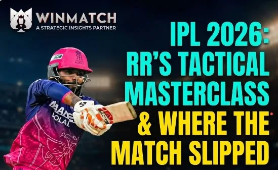IPL 2026: RR Batting Tactics & Match Turning Point