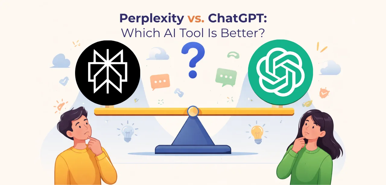 Perplexity vs ChatGPT: Which AI Tool Is the Right Choice for You?