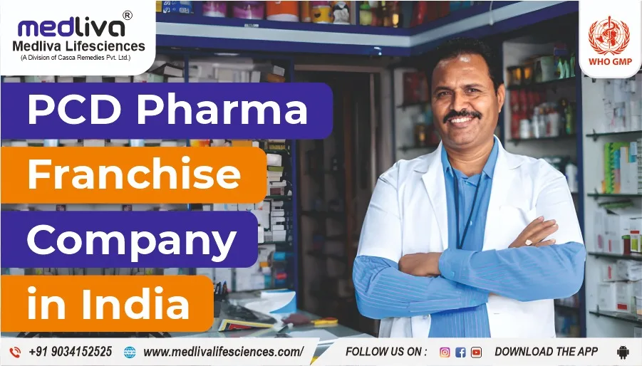 Why a Certified PCD Pharma Franchise Company Is the Best Choice in India