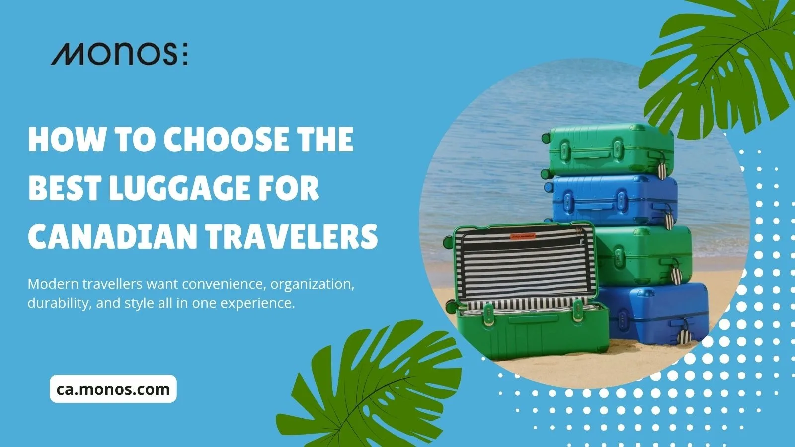How to Choose the Best Luggage for Canadian Travelers
