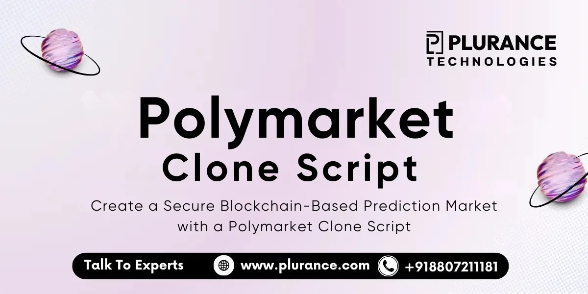 Polymarket Clone Script: Build a Next-Generation Prediction Market Platform for the Future