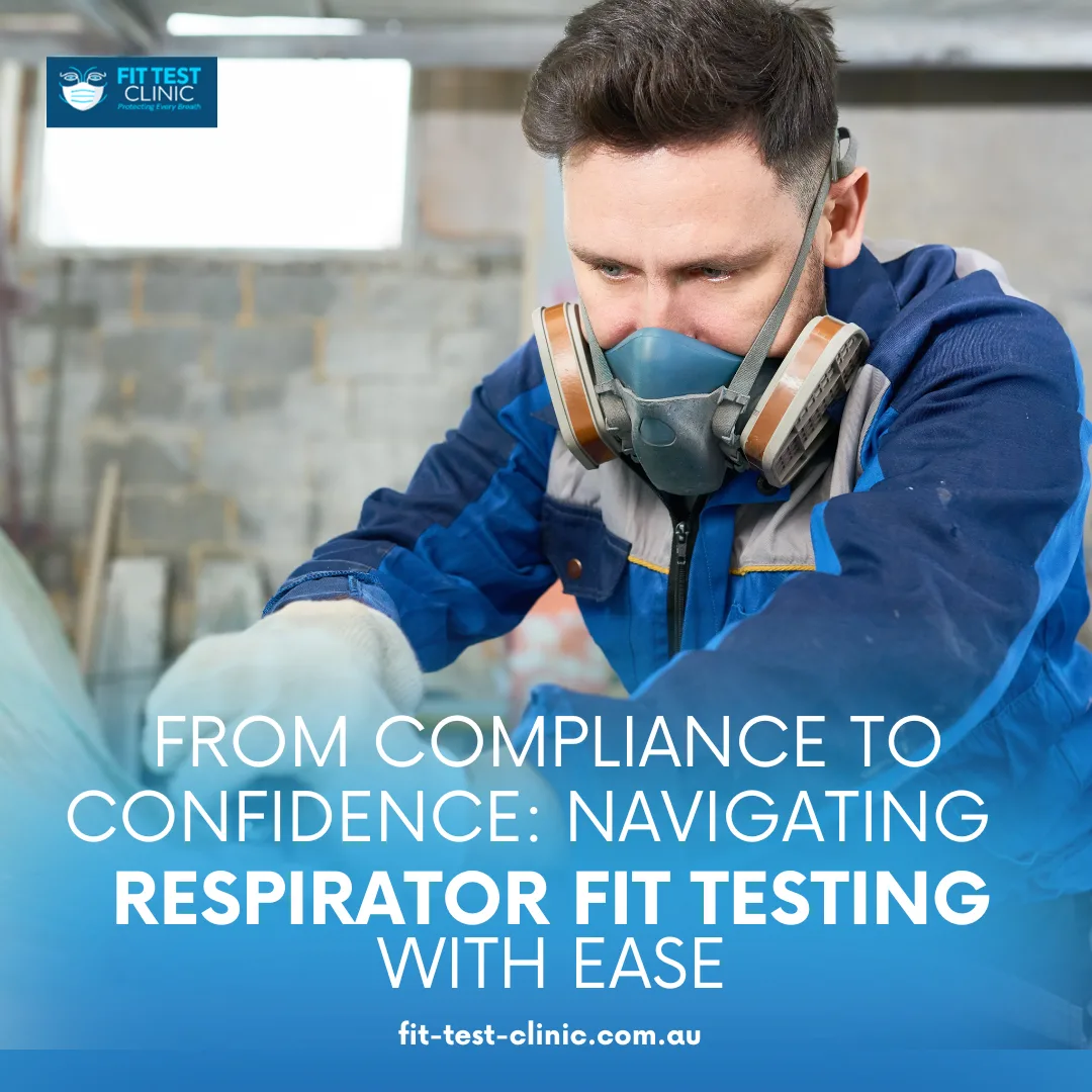 From Compliance to Confidence: Navigating Respirator Fit Testing with Ease