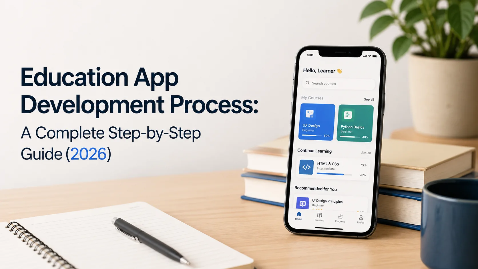 Education App Development Process: A Complete Step-by-Step Guide (2026)