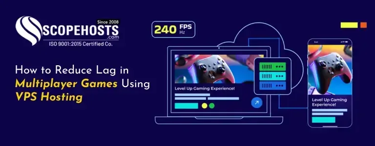 How to Reduce Lag in Multiplayer Games Using VPS Hosting