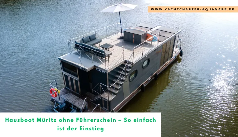Hausboot Müritz für Anfänger: So einfach ist Fahren ohne Führerschein wirklich