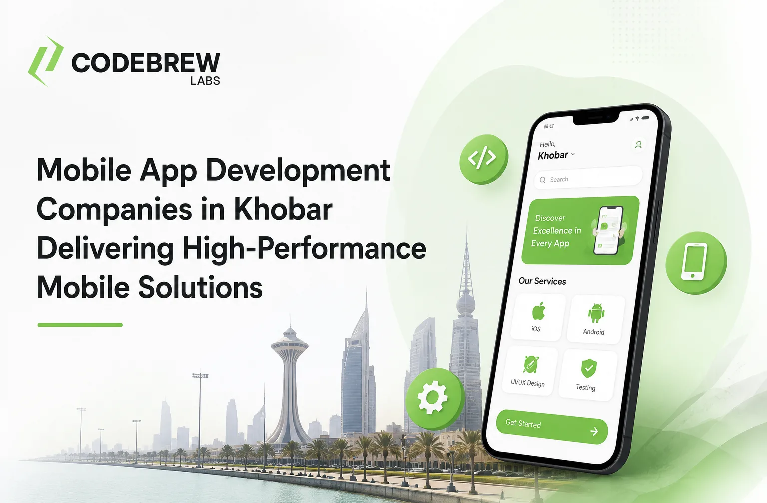 Mobile App Development Companies in Khobar Delivering High-Performance Mobile Solutions