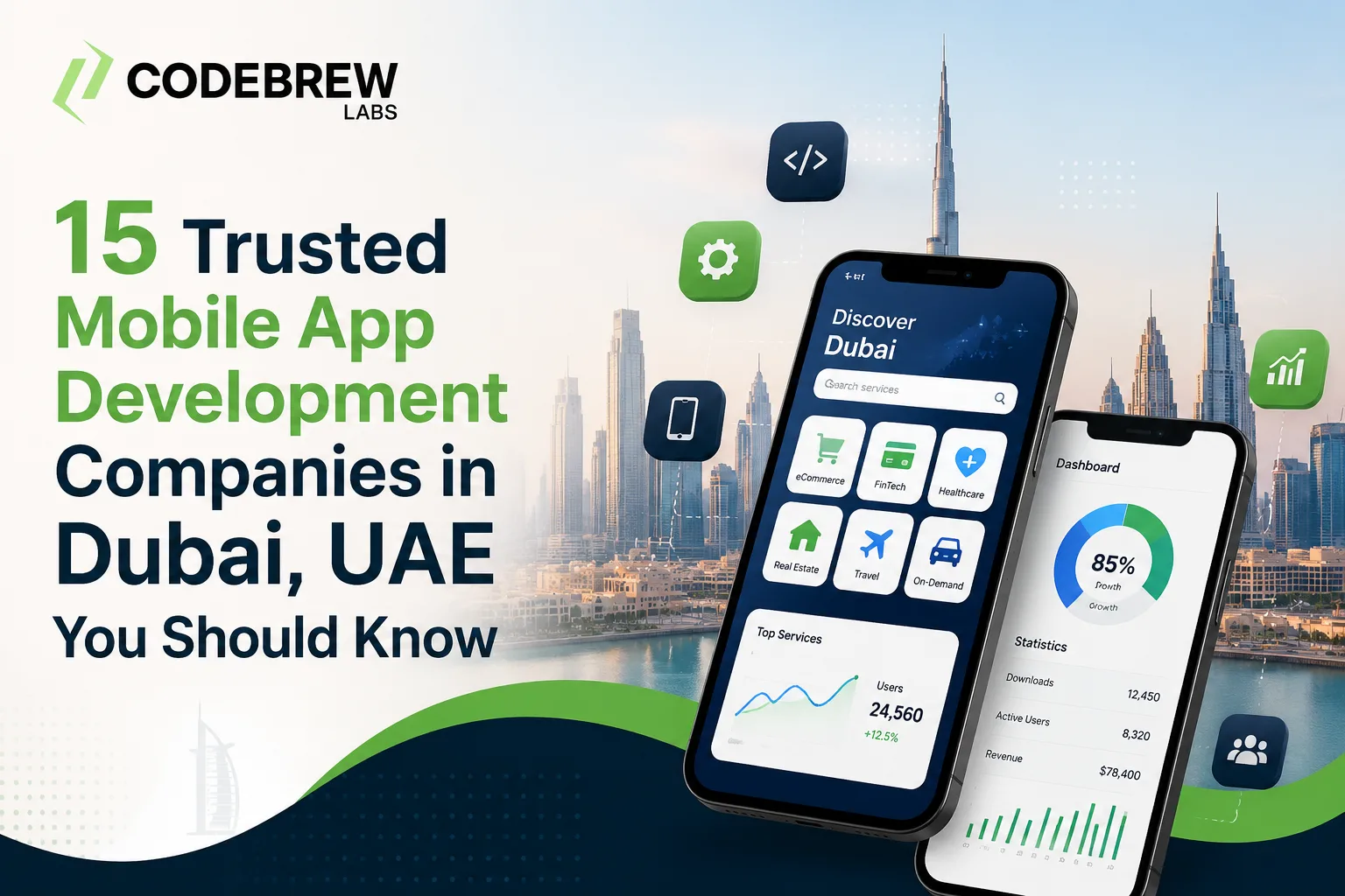 15 Trusted Mobile App Development Companies in Dubai, UAE You Should Know