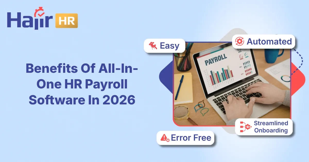 Top Benefits Of All-In-One HR Payroll Software In 2026