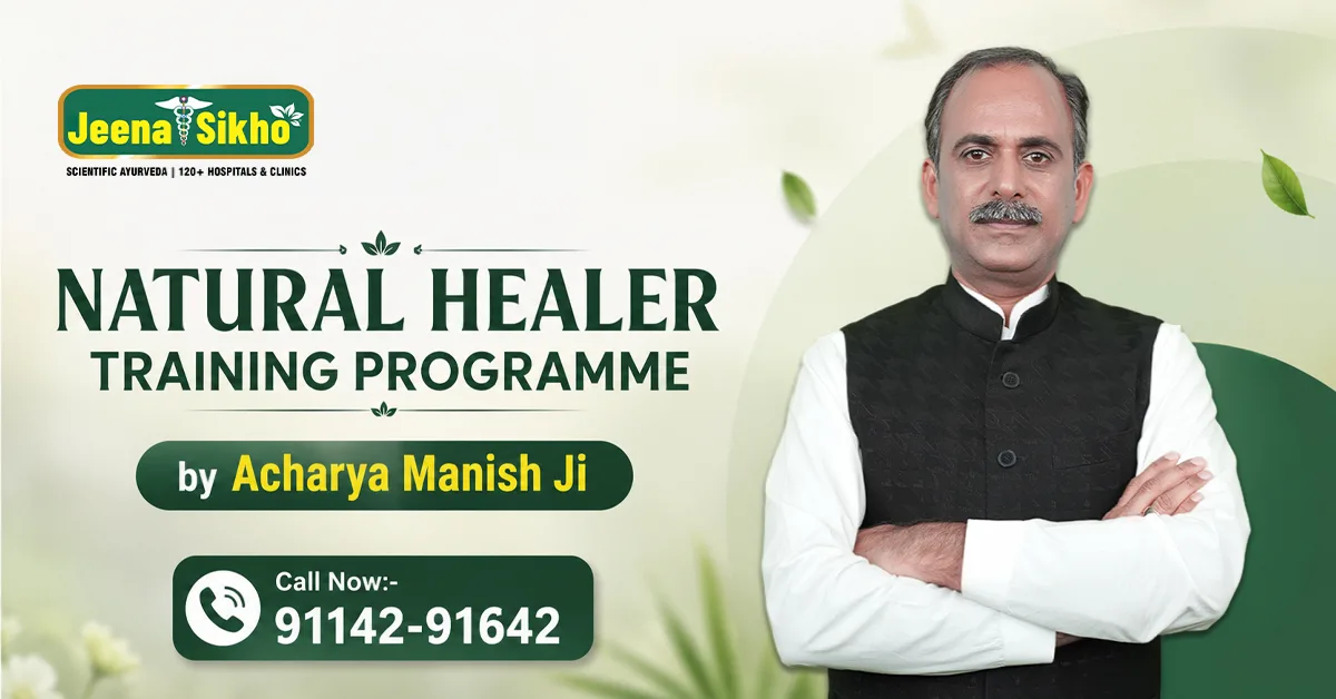 Natural Healer Training Programme by Acharya Manish Ji