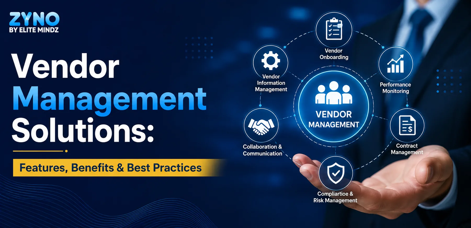 Vendor Management Solutions: Features, Benefits & Best Practices