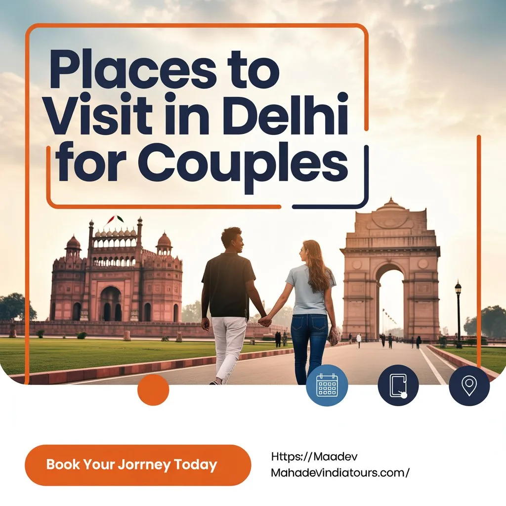 Places To Visit In Delhi For Couples: Romantic Spots for Memorable Moments