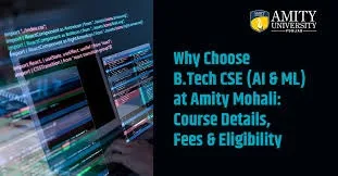 B.Tech CSE (AI & ML) Admission 2026: Eligibility, Fees & Career Scope