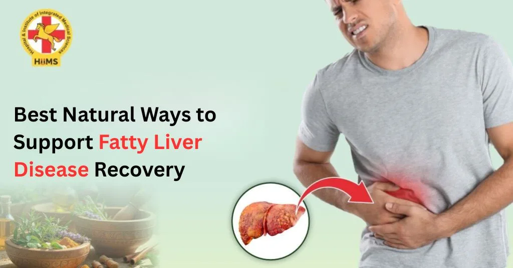 Best Natural Ways to Support Fatty Liver Disease Recovery