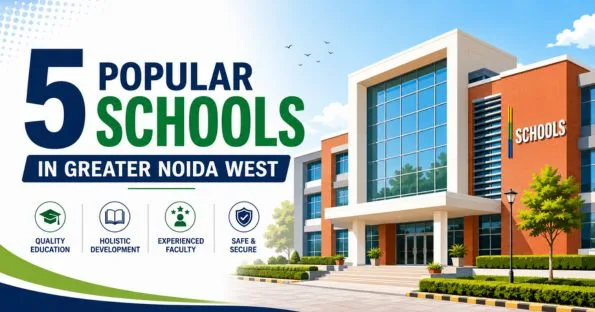 5 Popular Schools in Greater Noida West with Excellent Academics and Infrastructure