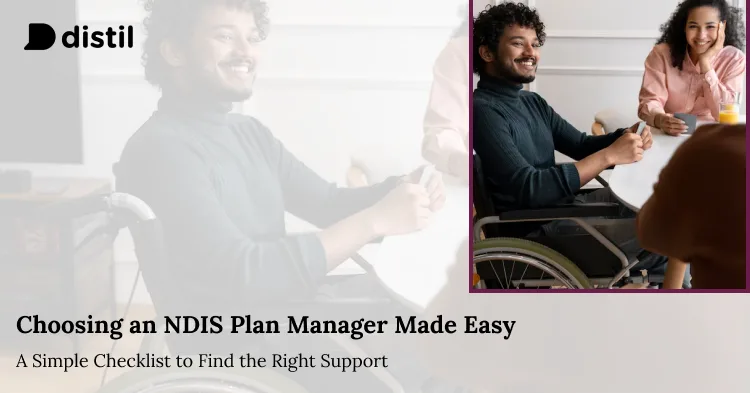 Choosing an NDIS Plan Manager in Perth: Key Questions About Payments, Budgets, and Support