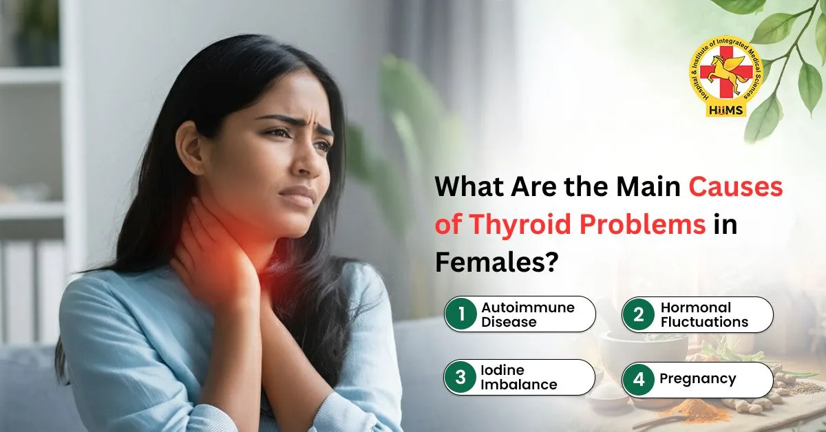 What Are the Main Causes of Thyroid Problems in Females?