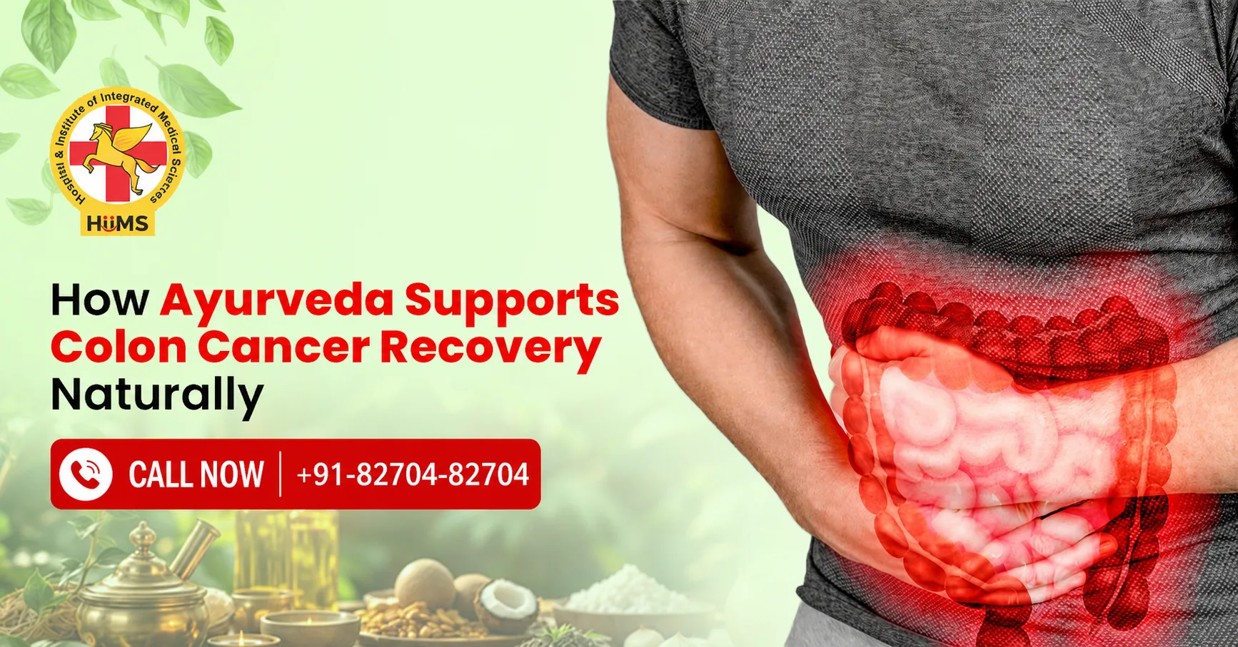How Ayurveda Supports Colon Cancer Recovery Naturally