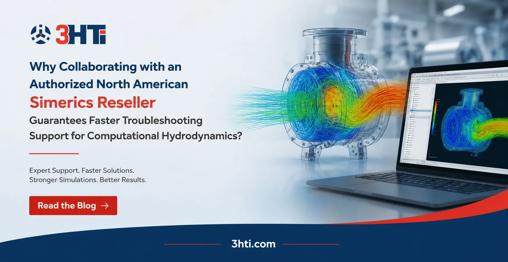 Why Collaborating with an Authorized North American Simerics Reseller Guarantees Faster Troubleshooting Support for Computational Hydrodynamics?