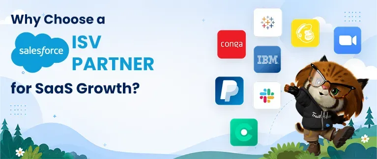 Why Choose a Certified Salesforce ISV Partner for SaaS Growth?