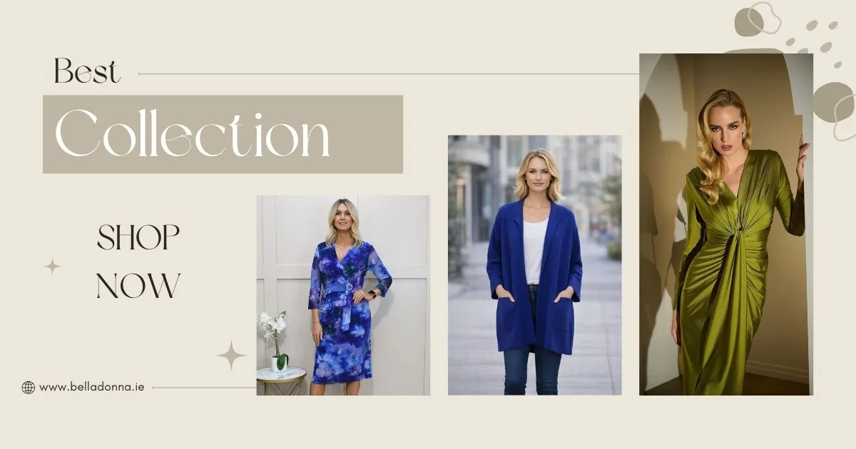 Why Bella Donna Is Cork's Most Loved Women's Clothing Boutique — Online and In Store