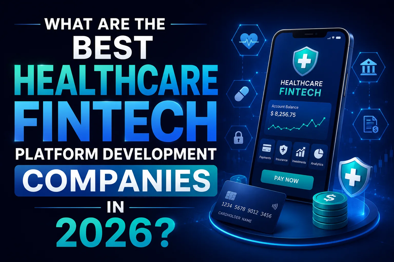 What Are the Best Healthcare Fintech Platform Development Companies in 2026?
