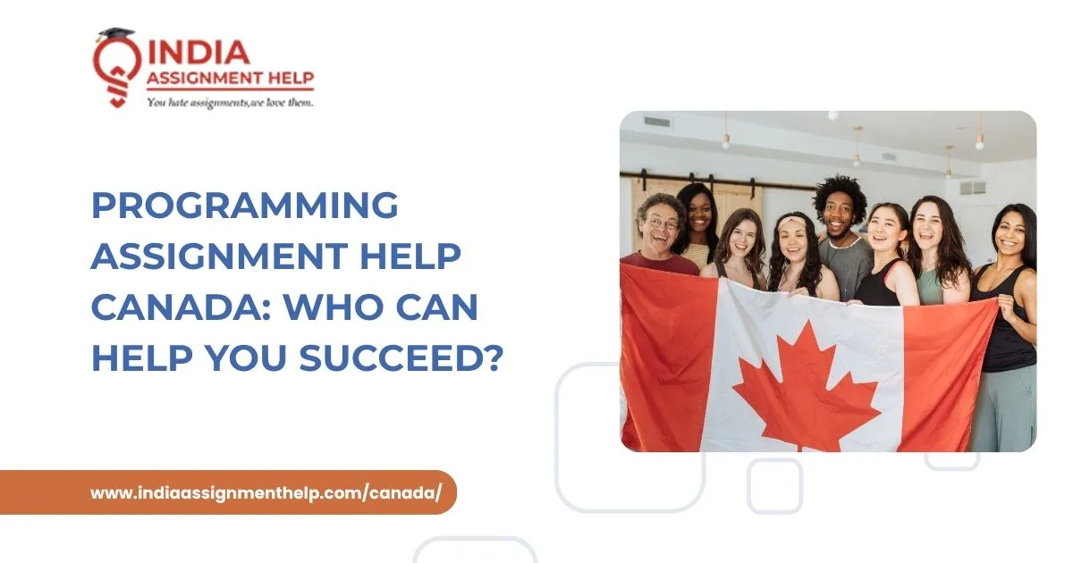 Programming Assignment Help Canada: Who Can Help You Succeed?