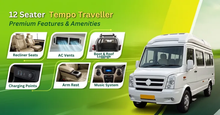 Tempo Traveller 12 Seater on Rent for Comfortable Group Travel