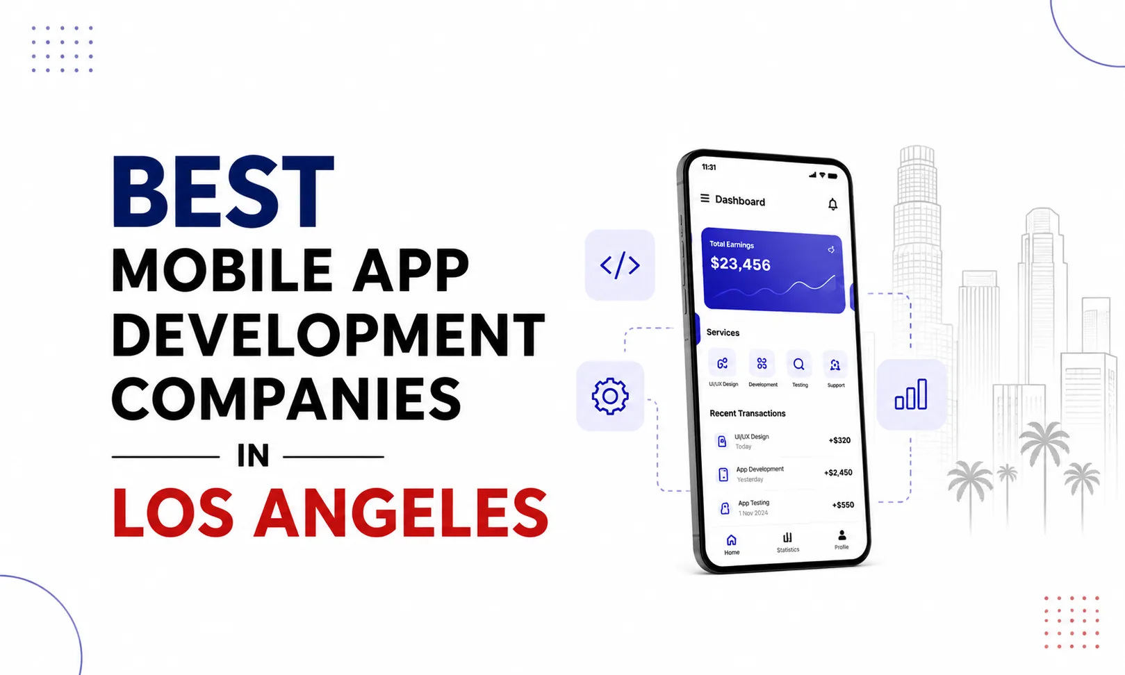 Best Mobile App Development Companies in Los Angeles (2026): Top Agencies for Innovative Digital Solutions