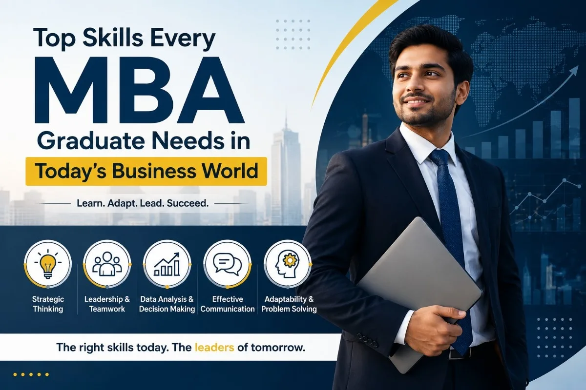 Top Skills Every MBA Graduate Needs in Today's Business World