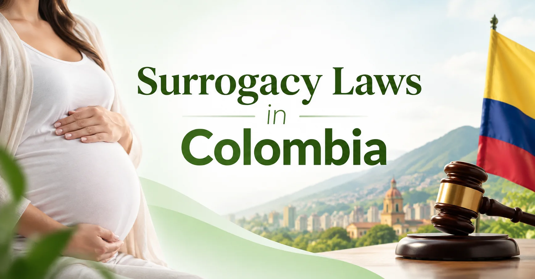 Surrogacy Laws in Colombia: What Intended Parents Need to Know in 2026