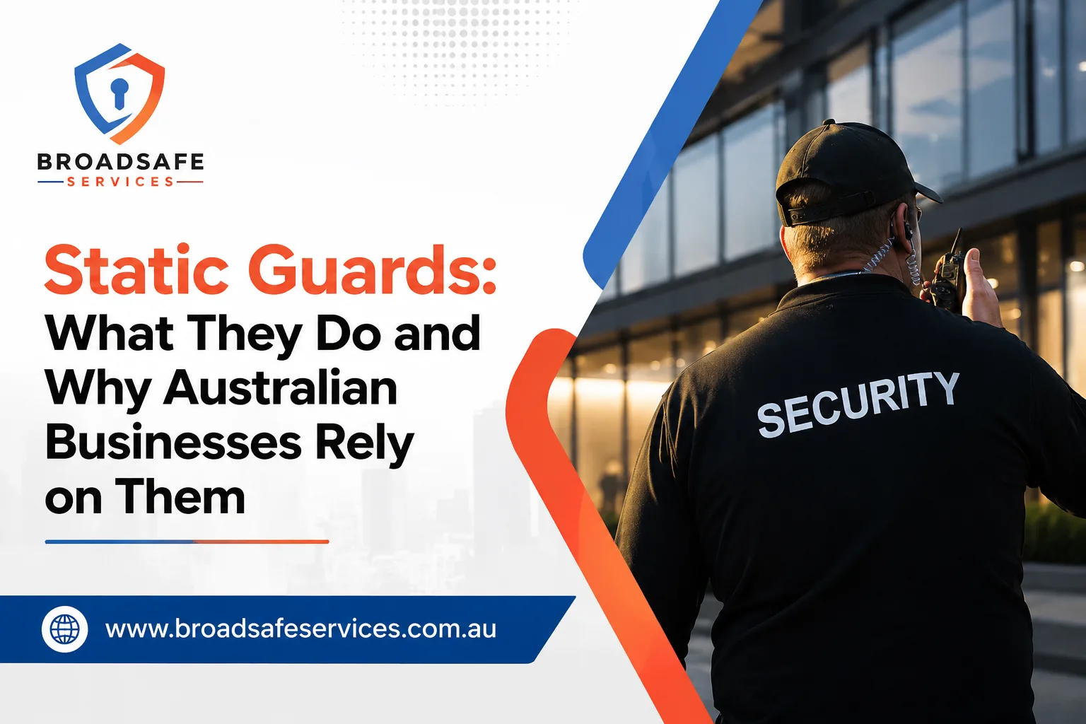Static Guards: What They Do and Why Australian Businesses Rely on Them