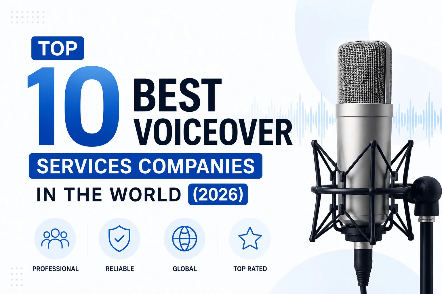 Top 10 Best Voiceover Services Companies in the World (2026)