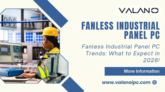 Fanless Industrial Panel PC Trends: What to Expect in 2026!