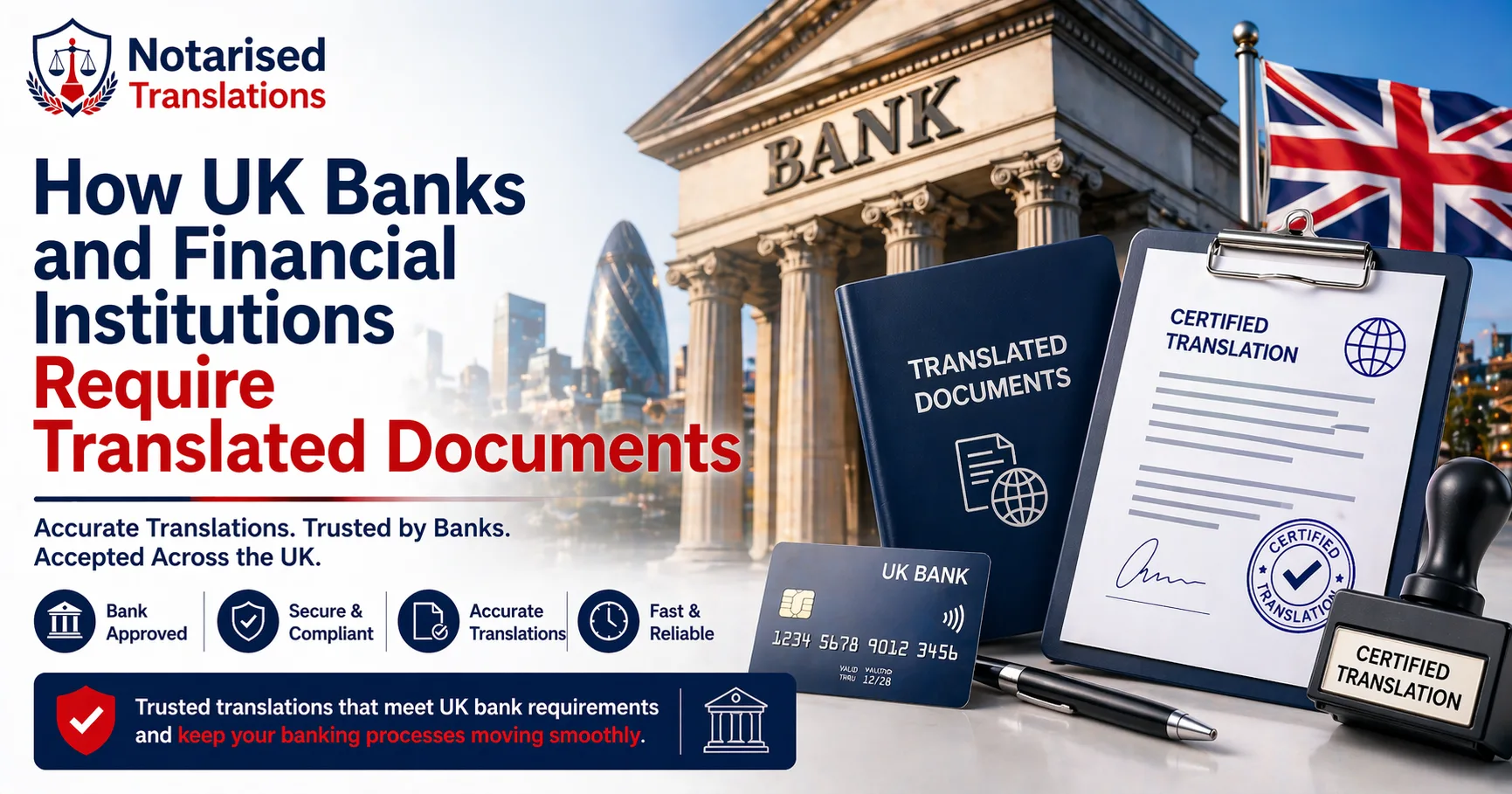 How UK Banks and Financial Institutions Require Translated Documents