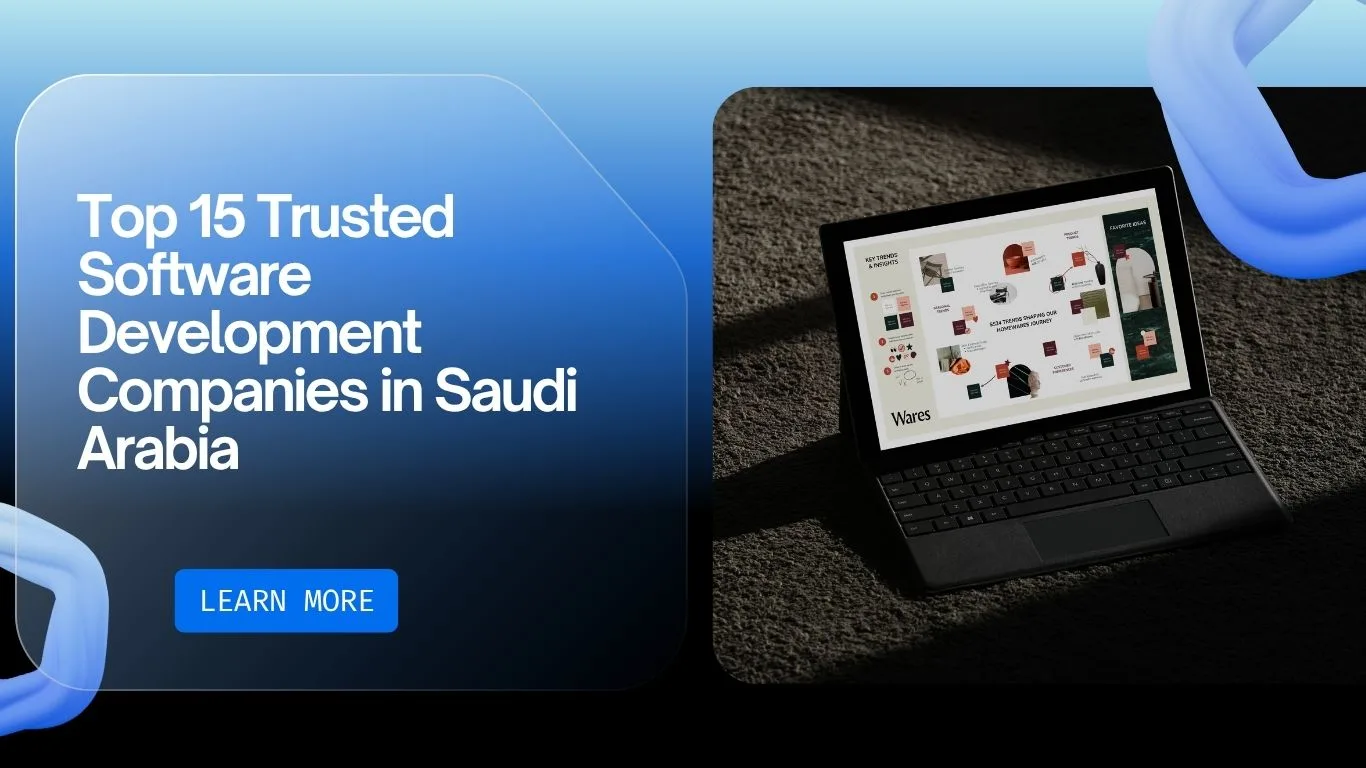 Top 15 Trusted Software Development Companies in Saudi Arabia