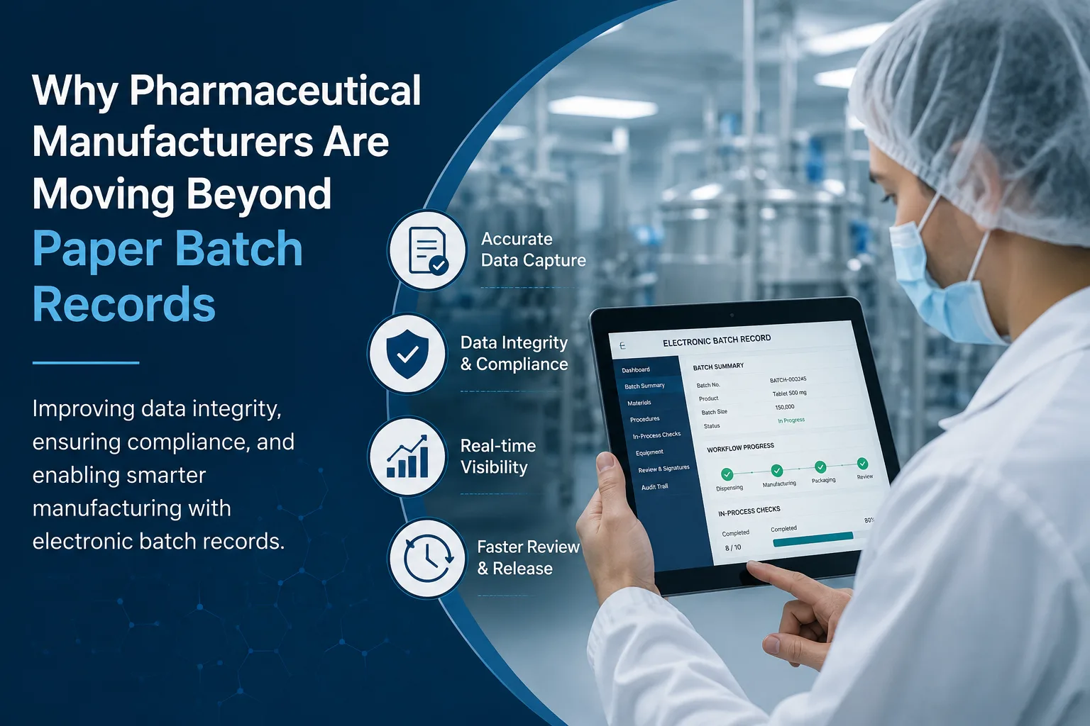 Why Pharmaceutical Manufacturers Are Moving Beyond Paper Batch Records