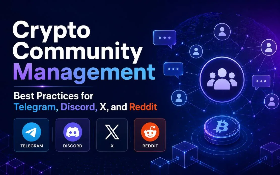 Crypto Community Management Best Practices for Telegram, Discord, X, and Reddit